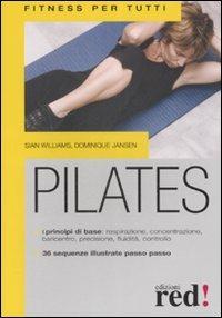 Pilates. Ediz. illustrata - Sian Williams,Dominique Jansen - copertina
