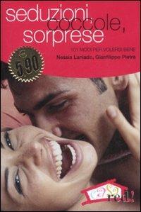 Seduzioni, coccole , sorprese - Nessia Laniado,Gianfilippo Pietra - copertina