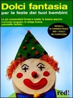 Dolci fantasia per le feste dei tuoi bambini