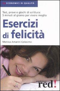 Esercizi di felicità - Monica Amarini Colosimo - copertina
