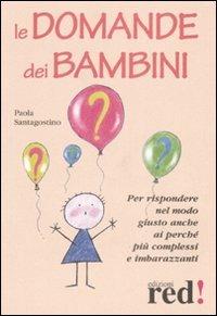 Le domande dei bambini - Paola Santagostino - copertina