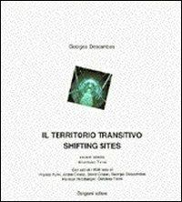 Il territorio transitivo. Saggi bilingue di Purini, Corboz, Cooper, Descombes, Hertzberger, Tironi - George Descombes - copertina