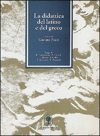 La didattica del latino e del greco - Gaetano Pucci - copertina