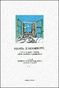 Utopie e modernità. Le teorie e le prassi utopiche nell'età moderna e post-moderna. Ediz. francese e inglese - Giuseppa Saccaro Del Buffa,O. Arthur Lewis - copertina