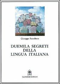 Duemila segreti della lingua italiana - Giuseppe Pensabene - copertina