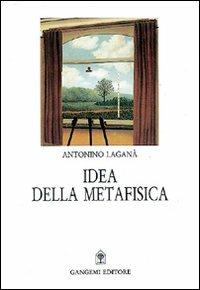 Idea della metafisica - Antonino Laganà - copertina