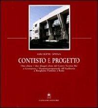 Contesto e progetto. Esperienze progettuali e spazi architettonici - Giuseppe Spina - copertina