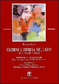 Crimine e impresa nel Lazio. Le scatole cinesi - Maurizio Fiasco - copertina