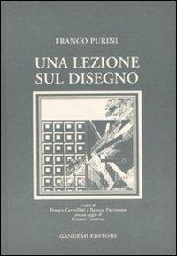 Una lezione sul disegno - Franco Purini - copertina