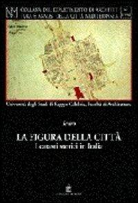 La figura della città. I catasti storici in Italia - copertina