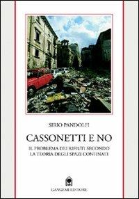 Cassonetti e no. Il problema dei rifiuti secondo la teoria degli spazi confinati - Sirio Pandolfi - copertina