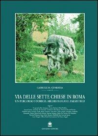 Via delle Sette Chiese in Roma. Un percorso storico, archeologico, paesistico - copertina