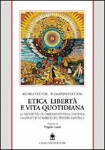 Etica, politica e vita quotidiana. La necessità di un cambiamento per pensiero etico contemporaneo