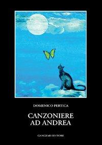 Canzoniere ad Andrea - Domenico Pertica - copertina