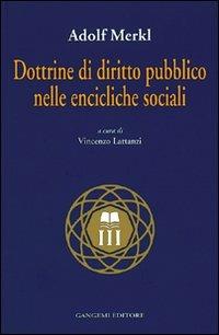 Dottrine di diritto pubblico nelle encicliche sociali - Adolf Merkl - copertina