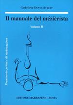 Il manuale del mezierista. Vol. 2