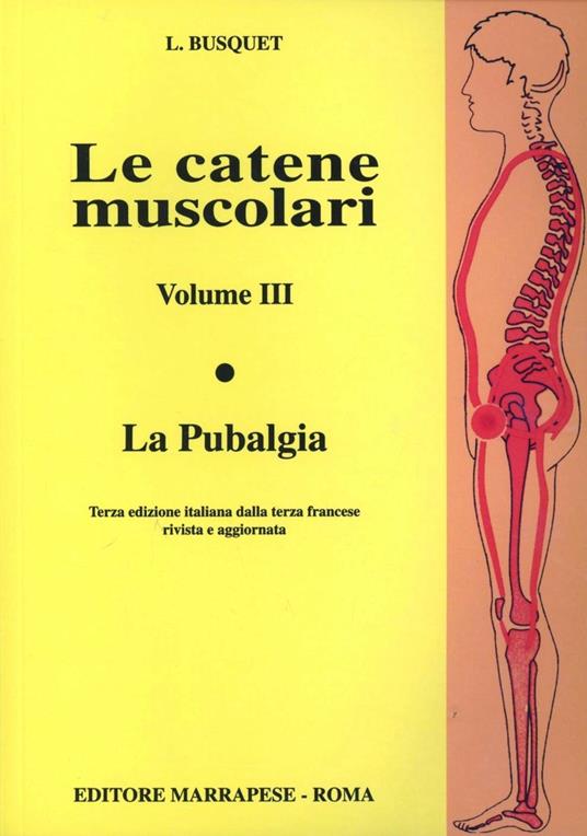 Le catene muscolari. Vol. 3: La pubalgia. - Léopold Busquet - copertina