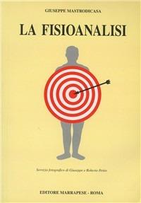 La fisioanalisi - Giuseppe Mastrodicasa - copertina