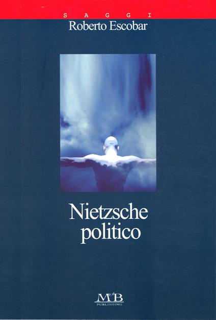 Nietzsche politico - Roberto Escobar - copertina