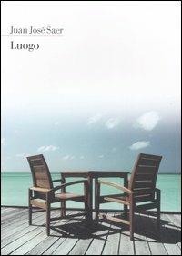 Luogo - Juan José Saer - copertina