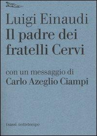 Il padre dei fratelli Cervi - Luigi Einaudi - copertina
