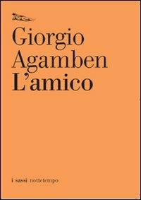 L'amico - Giorgio Agamben - copertina