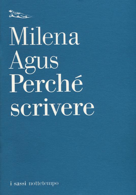 Perché scrivere - Milena Agus - copertina