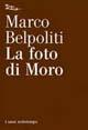 La foto di Moro - Marco Belpoliti - copertina