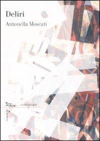 Deliri - Antonella Moscati - copertina