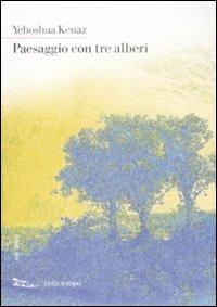 Paesaggio con tre alberi - Yehoshua Kenaz - copertina