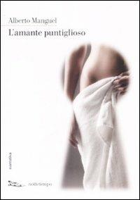 L'amante puntiglioso - Alberto Manguel - copertina