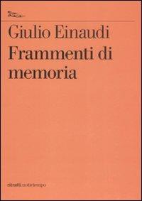 Frammenti di memoria - Giulio Einaudi - copertina