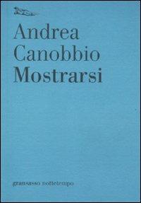 Mostrarsi - Andrea Canobbio - copertina