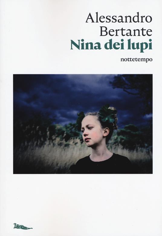 Nina dei lupi - Alessandro Bertante - copertina