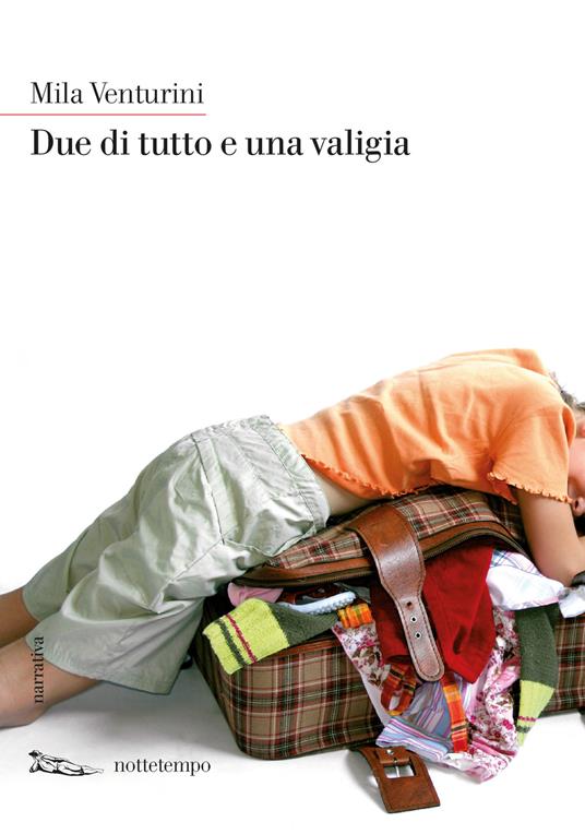 Due di tutto e una valigia - Mila Venturini - ebook