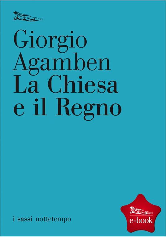 La Chiesa e il regno - Giorgio Agamben - ebook