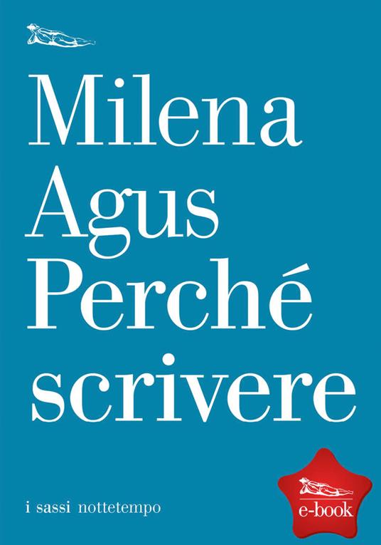 perché scrivere - Milena Agus - ebook
