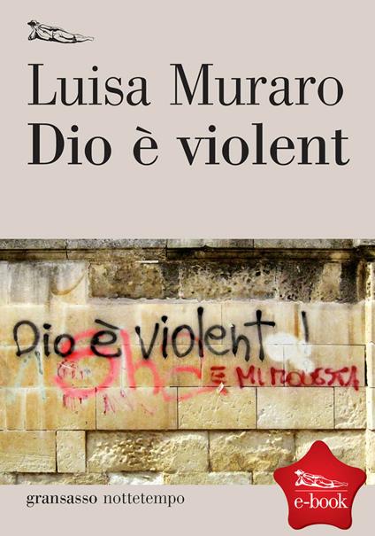 Dio è violent - Luisa Muraro - ebook