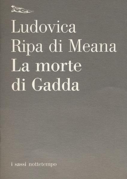 La morte di Gadda - Ludovica Ripa di Meana - copertina