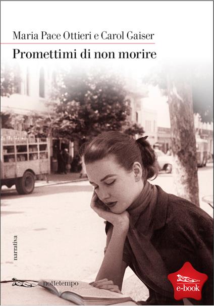 Promettimi di non morire - Carol Gaiser,Maria Pace Ottieri - ebook