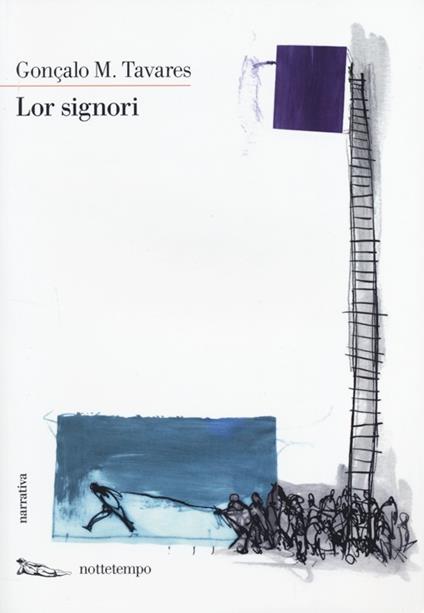 Lor signori - Gonçalo M. Tavares - copertina