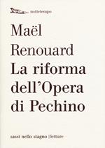 La riforma dell'Opera di Pechino