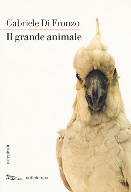 Il grande animale - Gabriele Di Fronzo - copertina