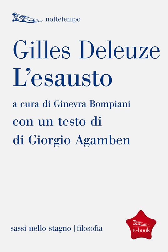 L' esausto - Gilles Deleuze,Ginevra Bompiani - ebook