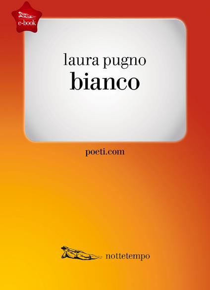 Bianco - Laura Pugno - ebook