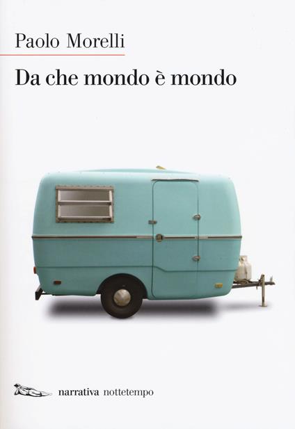 Da che mondo è mondo - Paolo Morelli - copertina