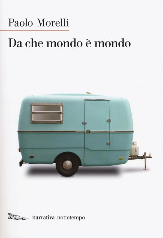 Da che mondo è mondo - Paolo Morelli - copertina
