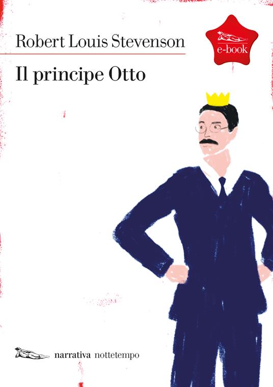 Il principe Otto - Robert Louis Stevenson,Masolino D'Amico - ebook