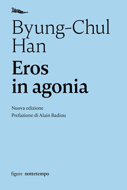 Eros in agonia. Nuova ediz. - Byung-Chul Han - copertina