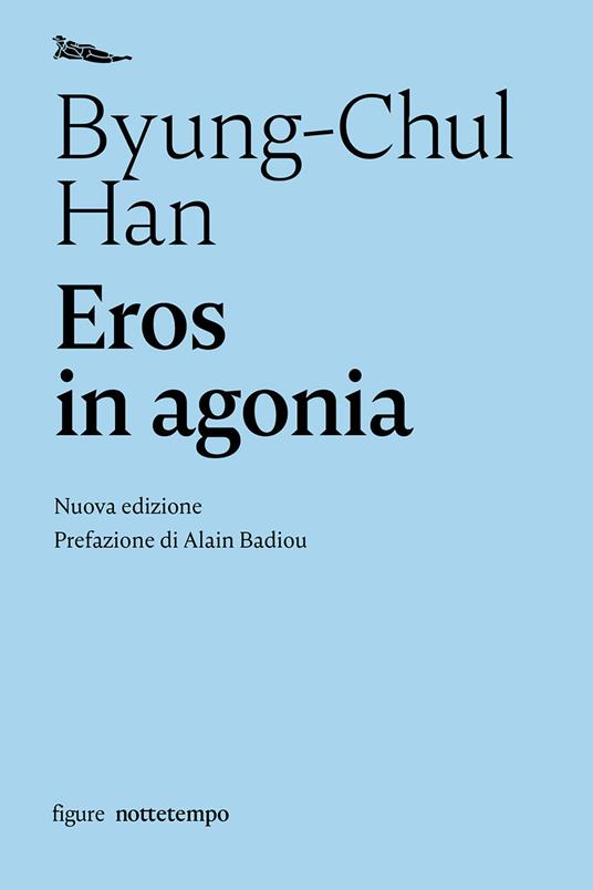 Eros in agonia. Nuova ediz. - Byung-Chul Han - copertina